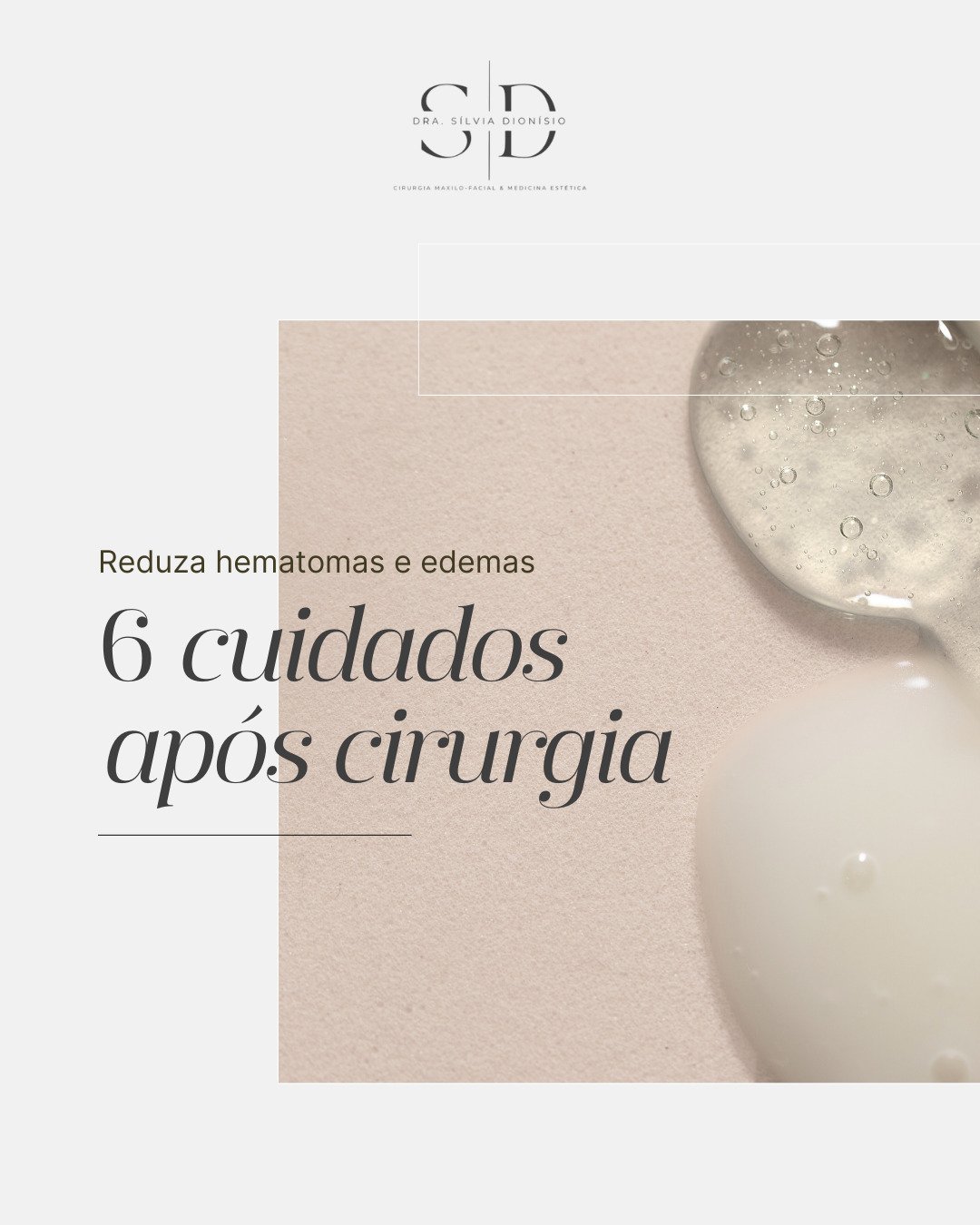 6 Cuidados Essenciais Após Cirurgia Instagram Dra. Sílvia Dionísio
